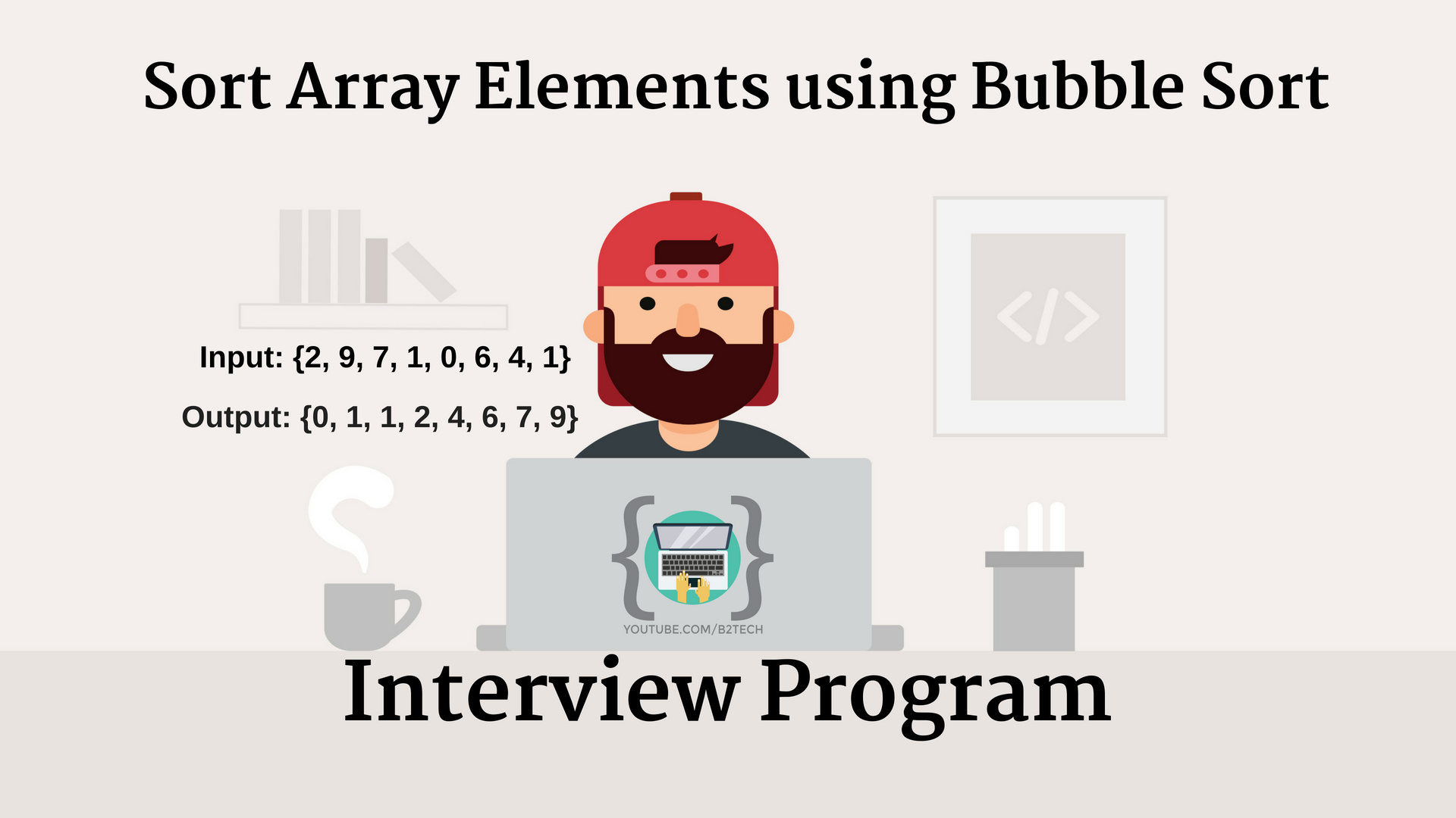 You are currently viewing Sort the array elements in Ascending/Descending order using Bubble Sort