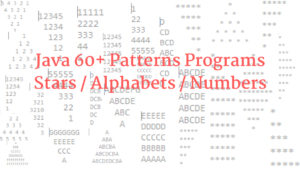 Read more about the article Java 60+ Patterns Programs – Stars/Alphabets/Numbers
