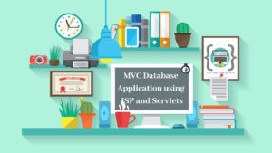 Read more about the article Creating MVC Database Web Application in JSP and Servlets – [Create, Read, Update, Delete]
