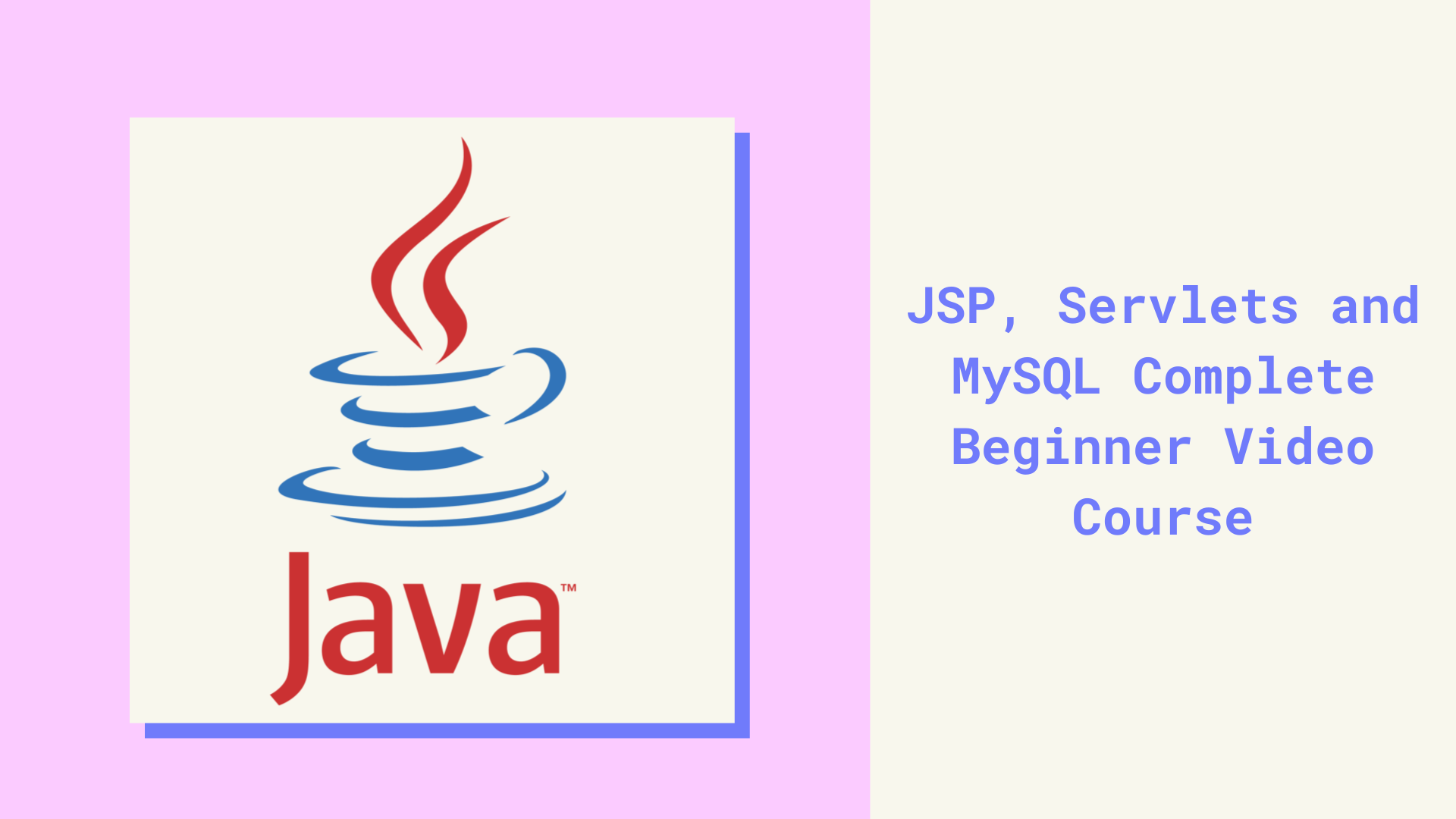 You are currently viewing JSP and Servlets for Beginners