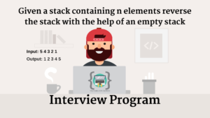 Read more about the article Interview Question – Stack